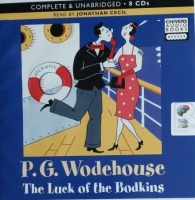 The Luck of the Bodkins written by P.G. Wodehouse performed by Jonathan Cecil on CD (Unabridged)
